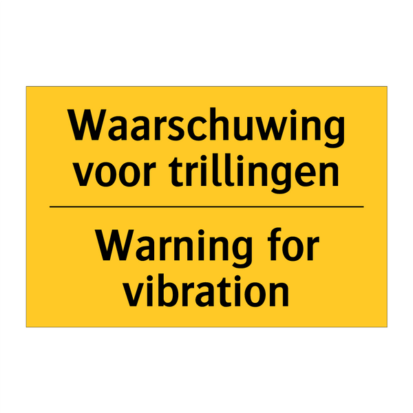 Waarschuwing voor trillingen - Warning for vibration