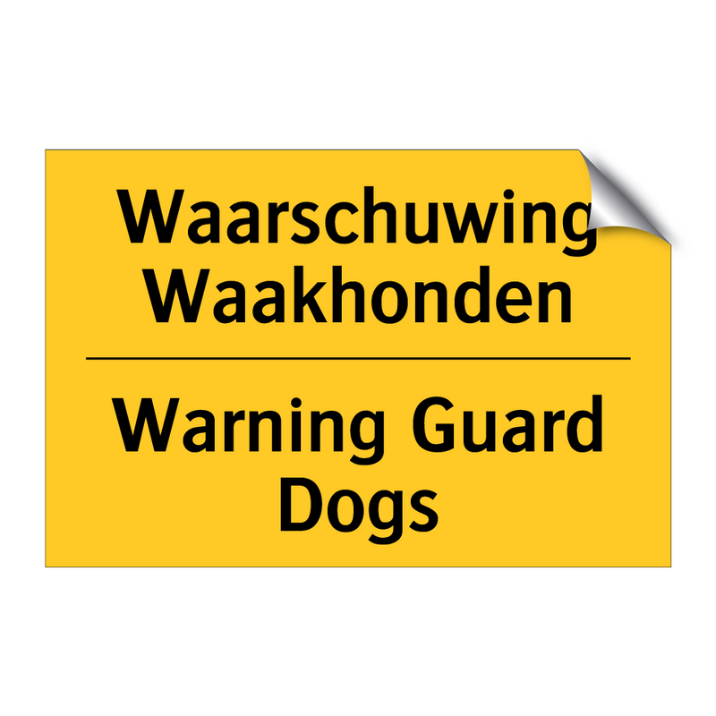 Waarschuwing Waakhonden - Warning Guard Dogs & Waarschuwing Waakhonden - Warning Guard Dogs