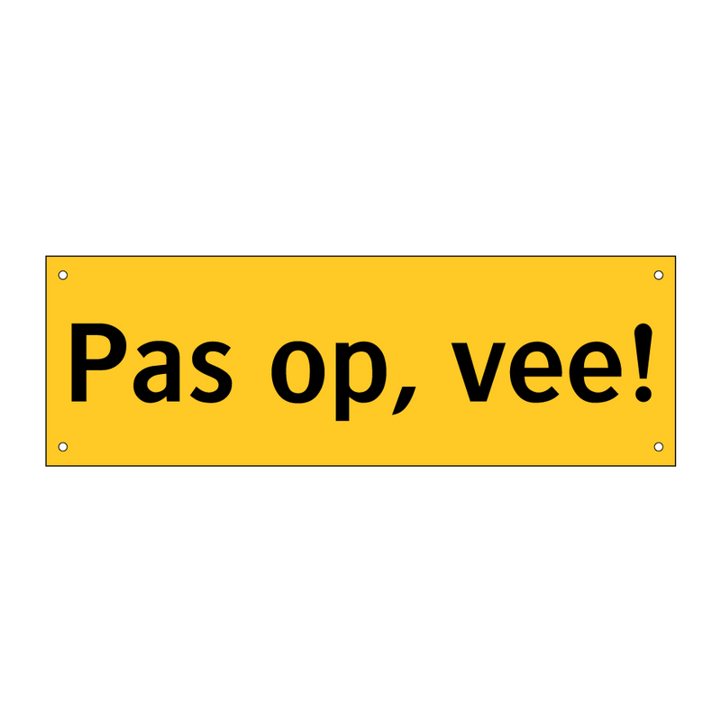 Pas op, vee! & Pas op, vee! & Pas op, vee! & Pas op, vee! & Pas op, vee! & Pas op, vee!