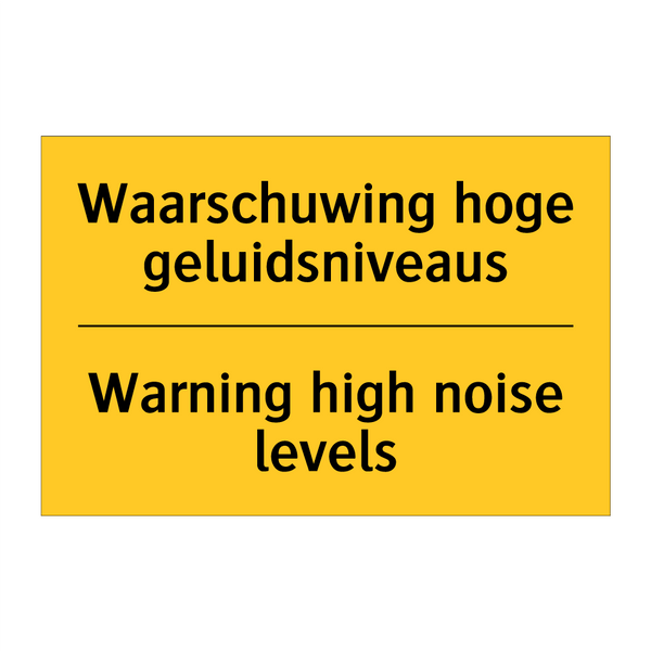 Waarschuwing hoge geluidsniveaus - Warning high noise levels