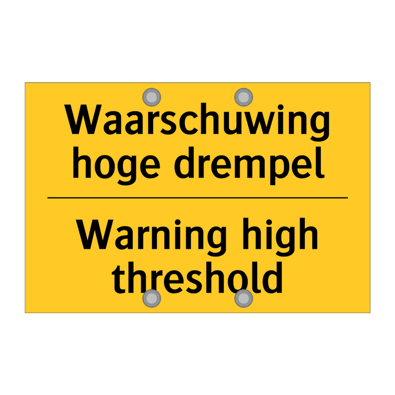 Waarschuwing hoge drempel - Warning high threshold