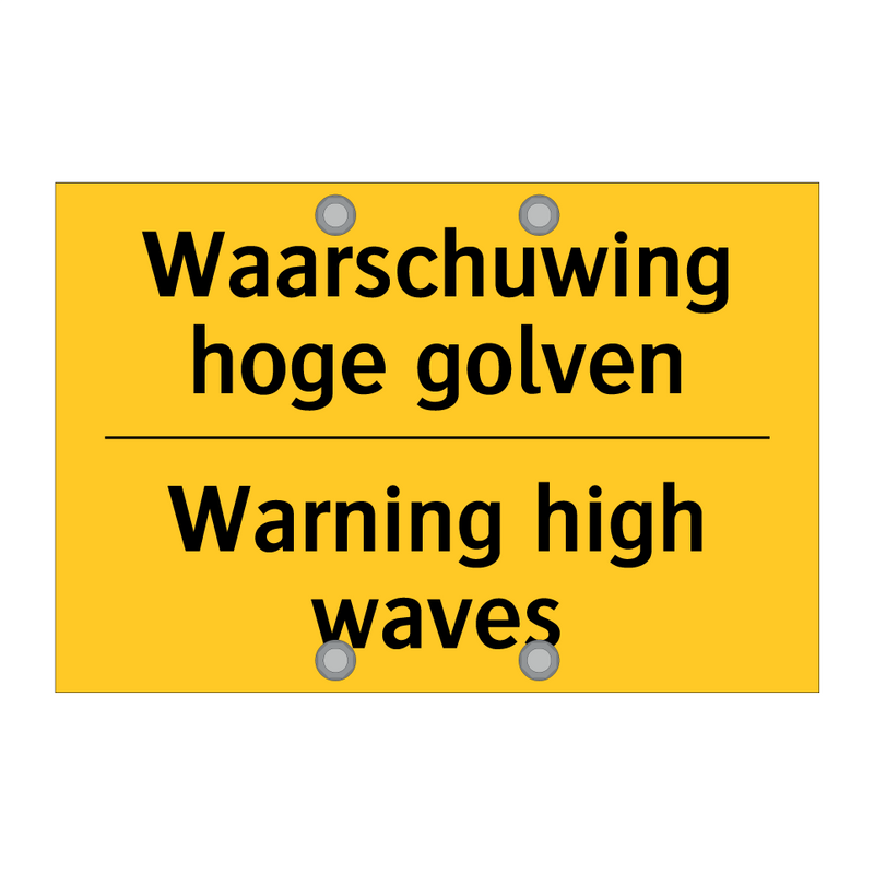 Waarschuwing hoge golven - Warning high waves & Waarschuwing hoge golven - Warning high waves