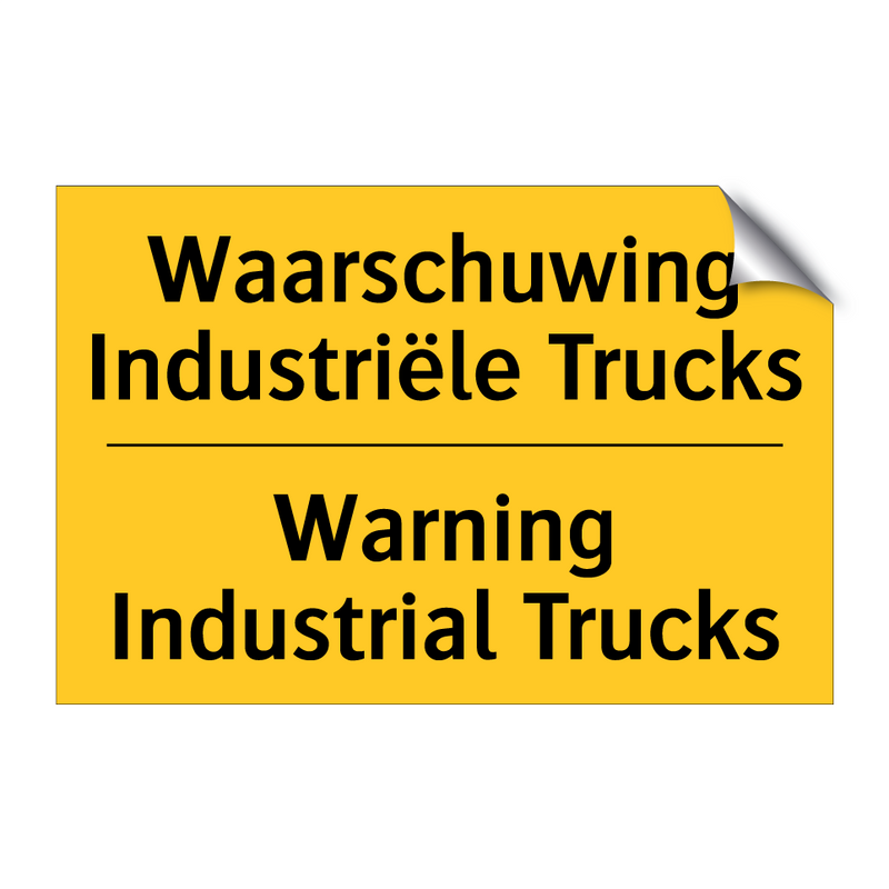 Waarschuwing Industriële Trucks - Warning Industrial Trucks