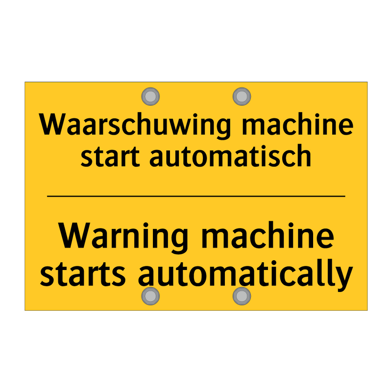 Waarschuwing machine start automatisch - Warning machine starts automatically