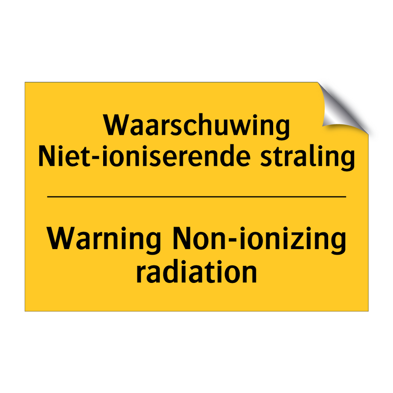 Waarschuwing Niet-ioniserende straling - Warning Non-ionizing radiation