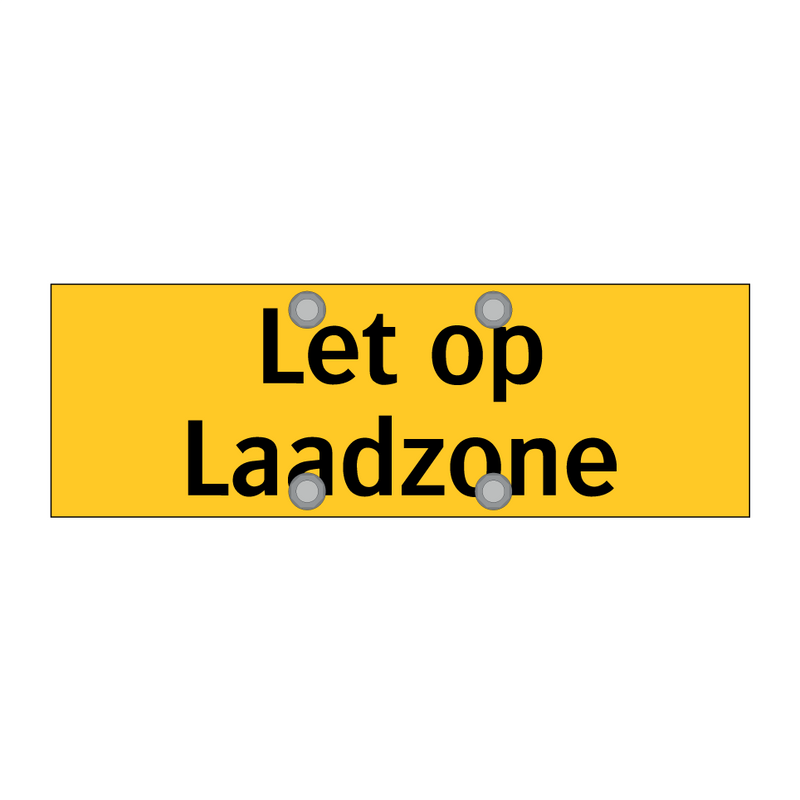 Let op Laadzone & Let op Laadzone & Let op Laadzone