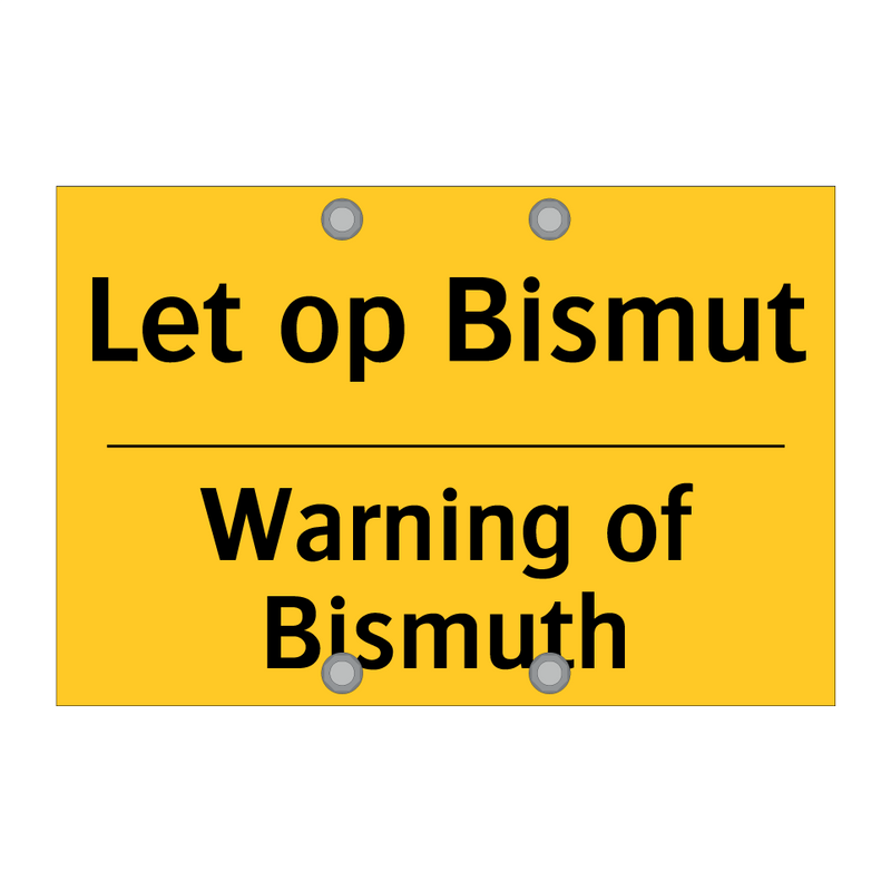 Let op Bismut - Warning of Bismuth & Let op Bismut - Warning of Bismuth