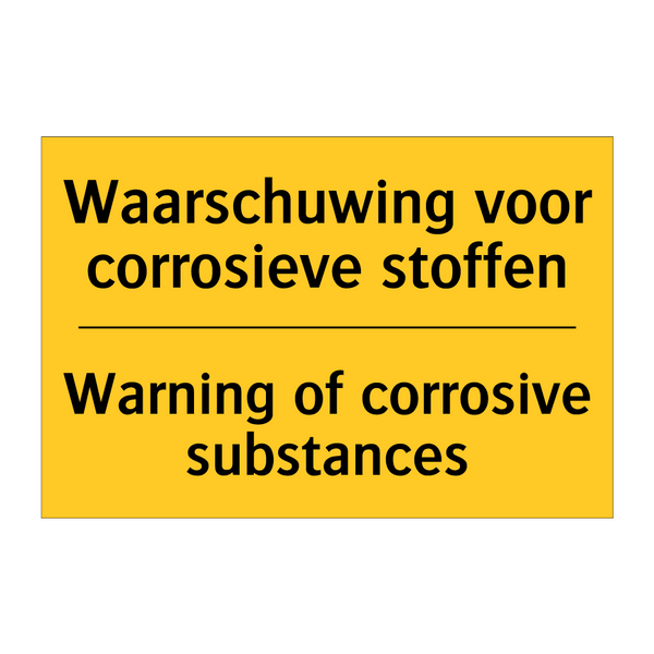 Waarschuwing voor corrosieve stoffen - Warning of corrosive substances