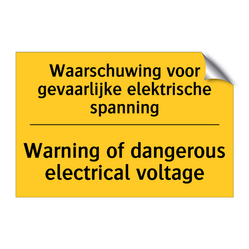 Waarschuwing voor gevaarlijke elektrische spanning - Warning of dangerous electrical voltage