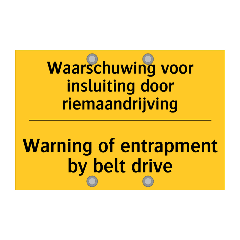 Waarschuwing voor insluiting door riemaandrijving - Warning of entrapment by belt drive