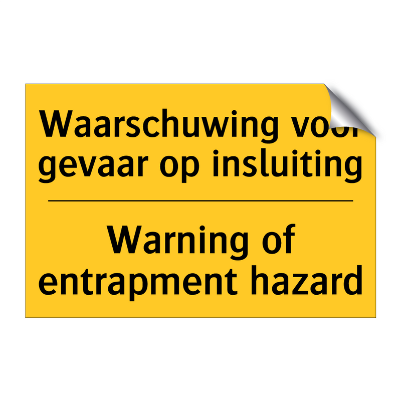 Waarschuwing voor gevaar op insluiting - Warning of entrapment hazard