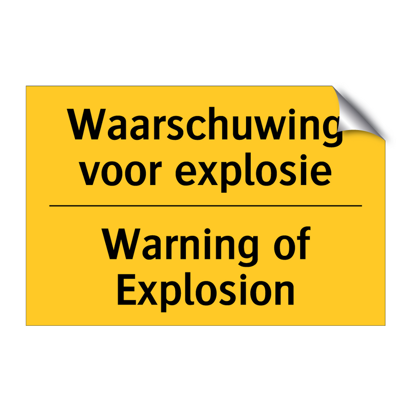 Waarschuwing voor explosie - Warning of Explosion