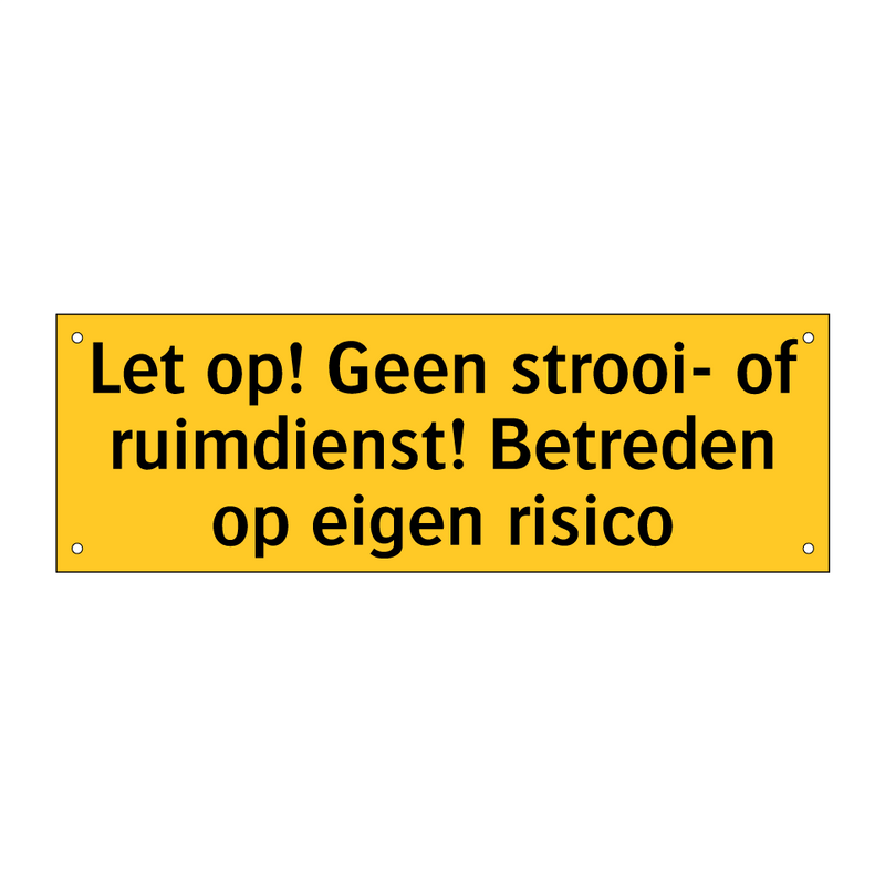 Let op! Geen strooi- of ruimdienst! Betreden op eigen /.../