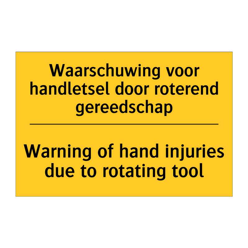 Waarschuwing voor handletsel door roterend gereedschap - Warning of hand injuries due to rotating tool