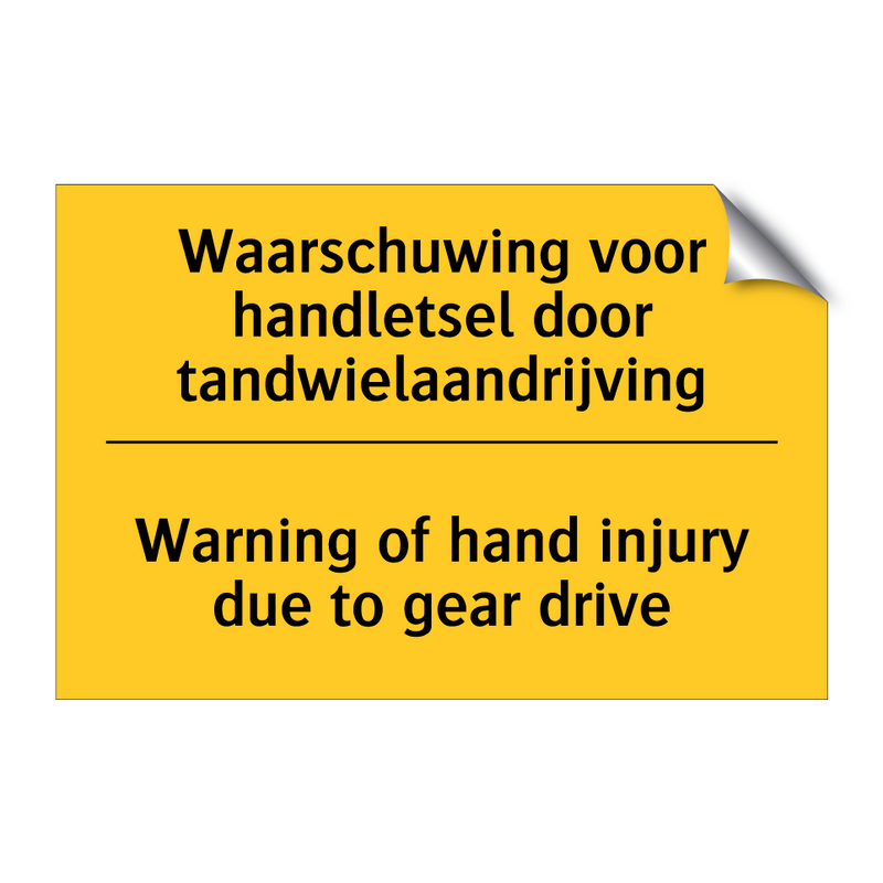 Waarschuwing voor handletsel door tandwielaandrijving - Warning of hand injury due to gear drive