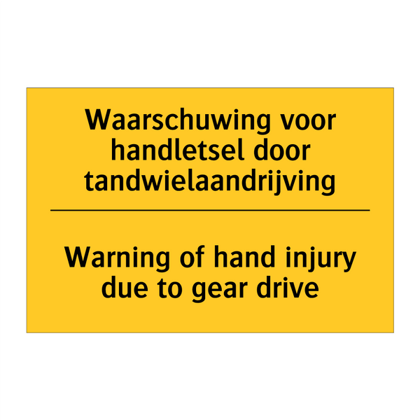 Waarschuwing voor handletsel door tandwielaandrijving - Warning of hand injury due to gear drive