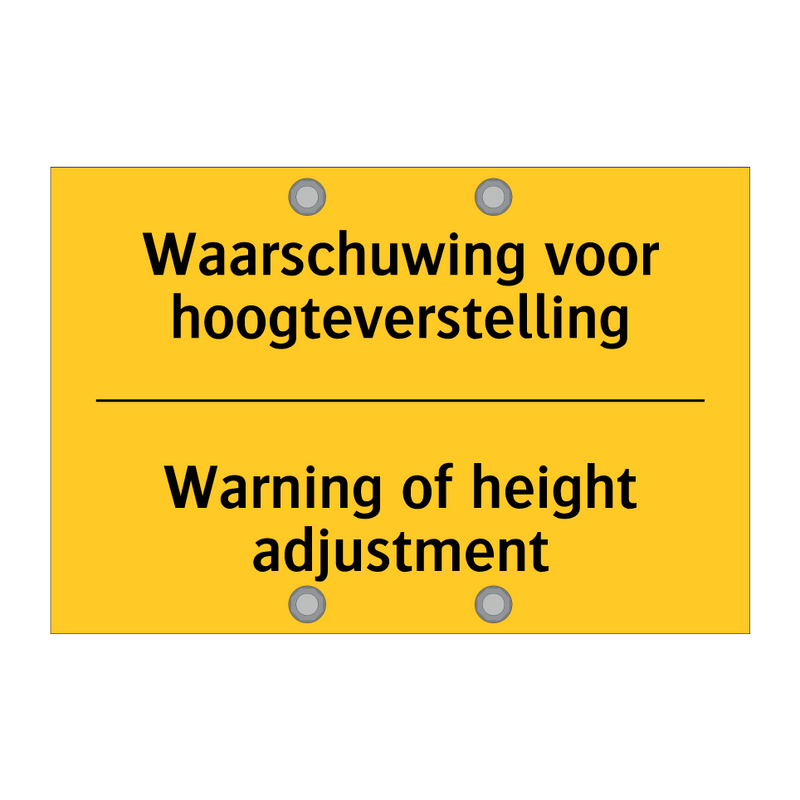 Waarschuwing voor hoogteverstelling - Warning of height adjustment