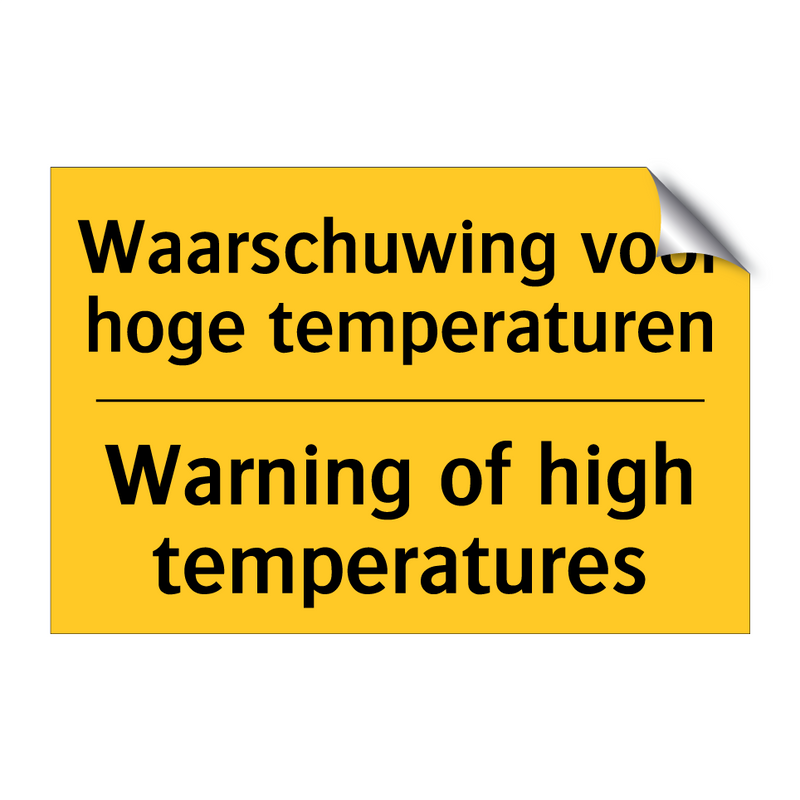 Waarschuwing voor hoge temperaturen - Warning of high temperatures