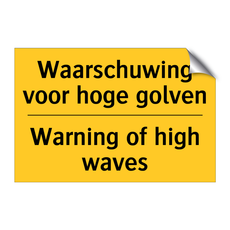 Waarschuwing voor hoge golven - Warning of high waves