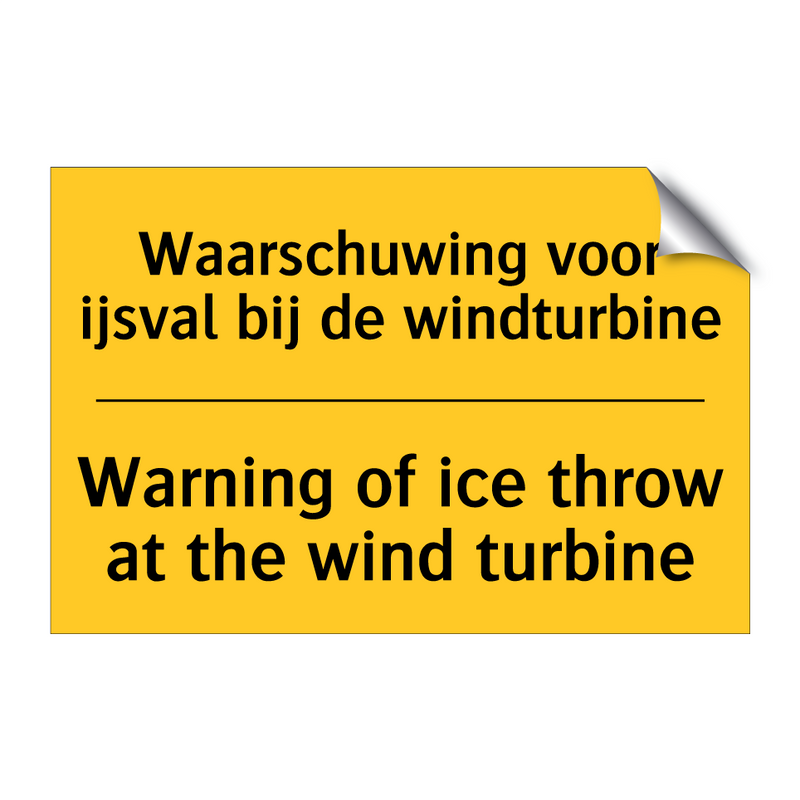 Waarschuwing voor ijsval bij de windturbine - Warning of ice throw at the wind turbine