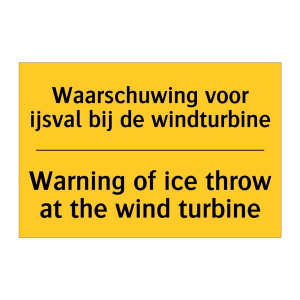 Waarschuwing voor ijsval bij de windturbine - Warning of ice throw at the wind turbine