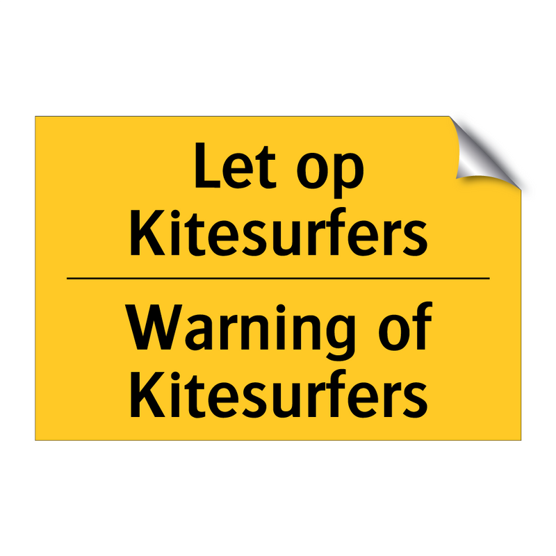 Let op Kitesurfers - Warning of Kitesurfers & Let op Kitesurfers - Warning of Kitesurfers