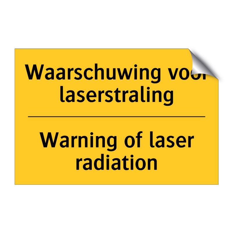 Waarschuwing voor laserstraling - Warning of laser radiation