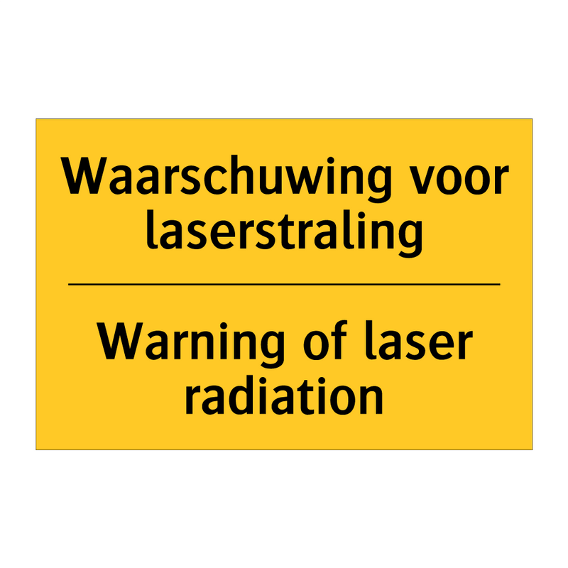 Waarschuwing voor laserstraling - Warning of laser radiation