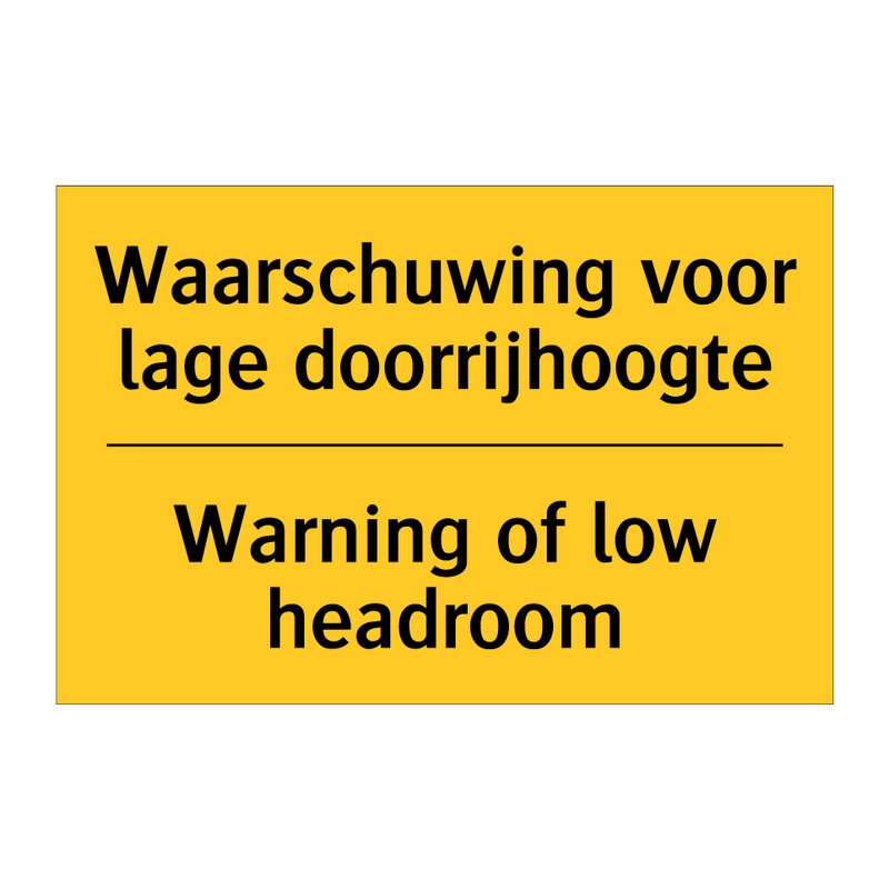 Waarschuwing voor lage doorrijhoogte - Warning of low headroom