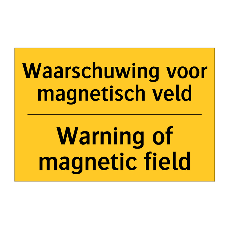 Waarschuwing voor magnetisch veld - Warning of magnetic field