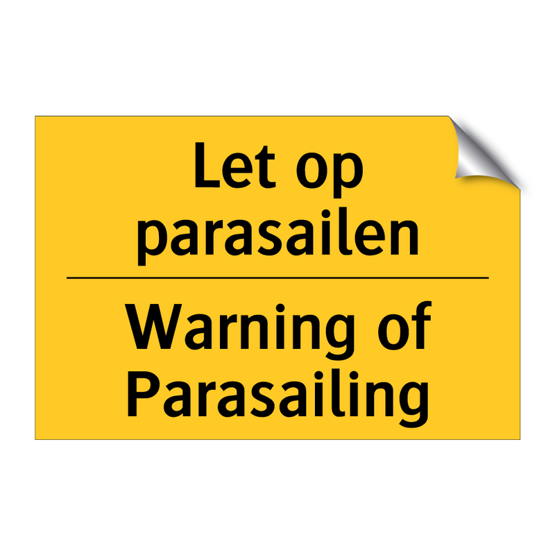 Let op parasailen - Warning of Parasailing & Let op parasailen - Warning of Parasailing