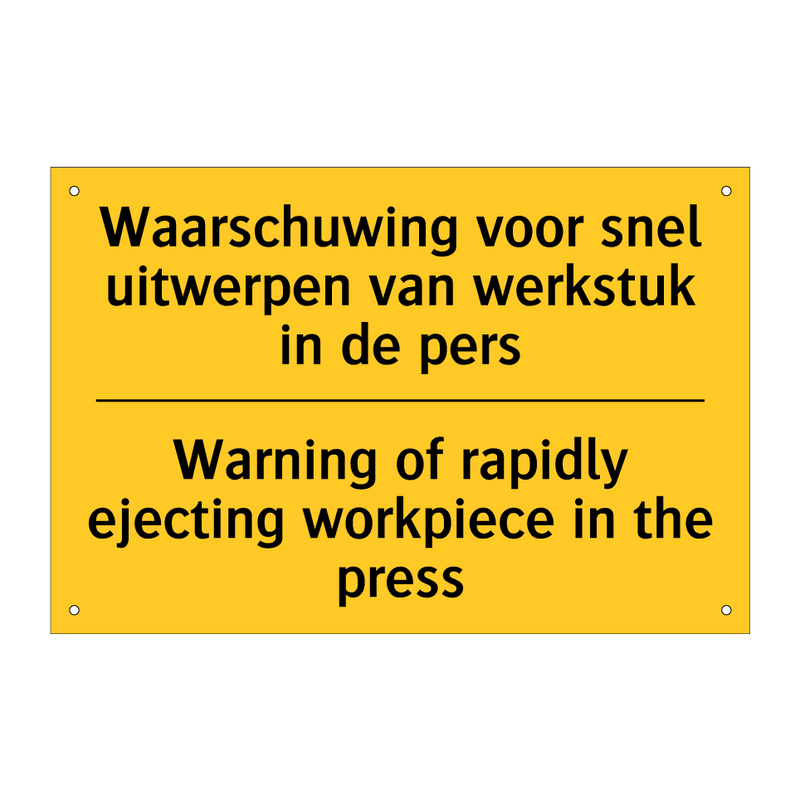 Waarschuwing voor snel uitwerpen /.../ - Warning of rapidly ejecting workpiece /.../