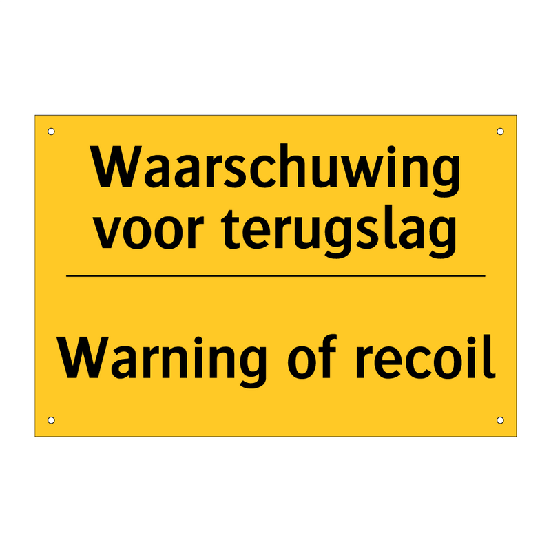 Waarschuwing voor terugslag - Warning of recoil & Waarschuwing voor terugslag - Warning of recoil