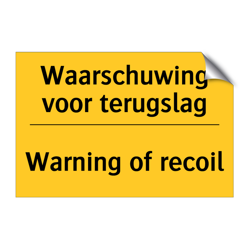 Waarschuwing voor terugslag - Warning of recoil & Waarschuwing voor terugslag - Warning of recoil