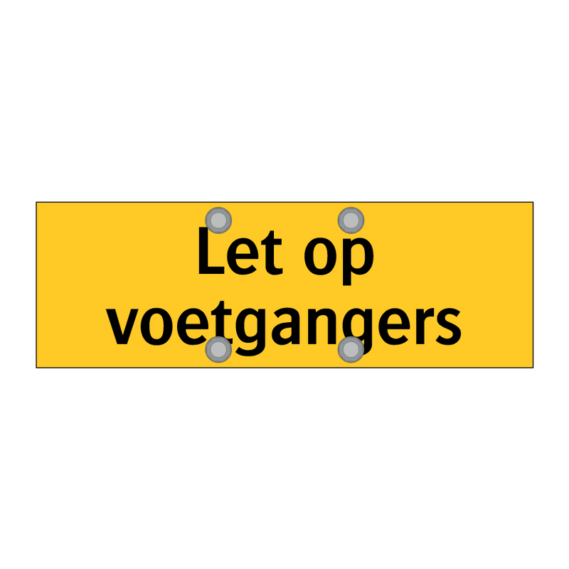 Let op voetgangers & Let op voetgangers & Let op voetgangers