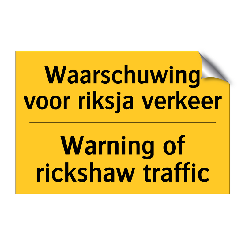 Waarschuwing voor riksja verkeer - Warning of rickshaw traffic