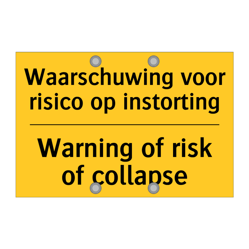 Waarschuwing voor risico op instorting - Warning of risk of collapse