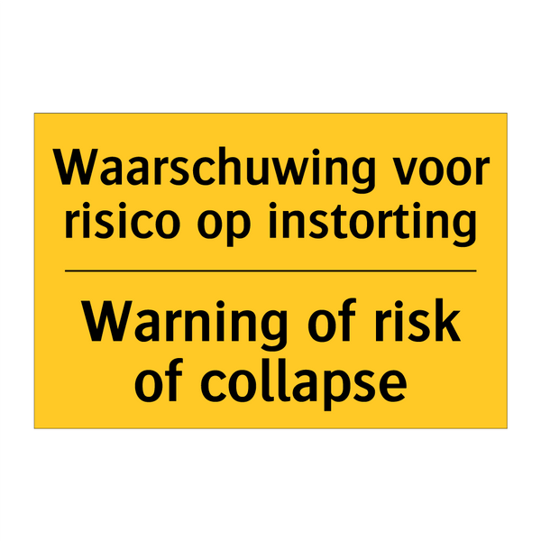 Waarschuwing voor risico op instorting - Warning of risk of collapse