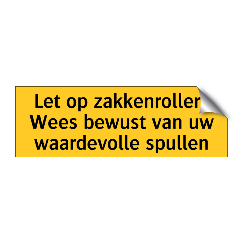 Let op zakkenrollers Wees bewust van uw waardevolle /.../