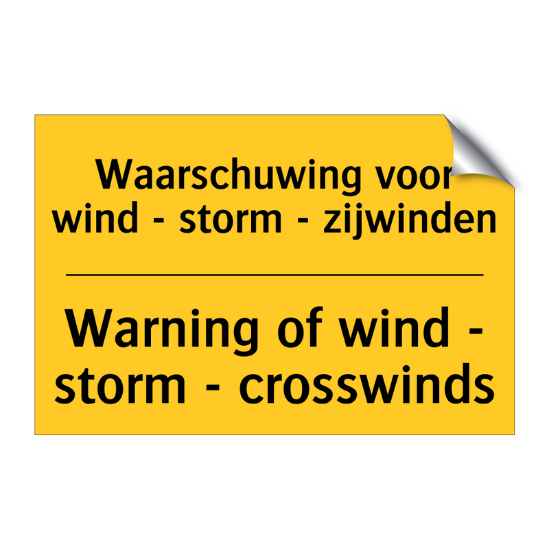 Waarschuwing voor wind - storm - zijwinden - Warning of wind - storm - crosswinds