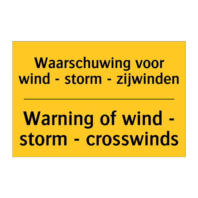 Waarschuwing voor wind - storm - zijwinden - Warning of wind - storm - crosswinds