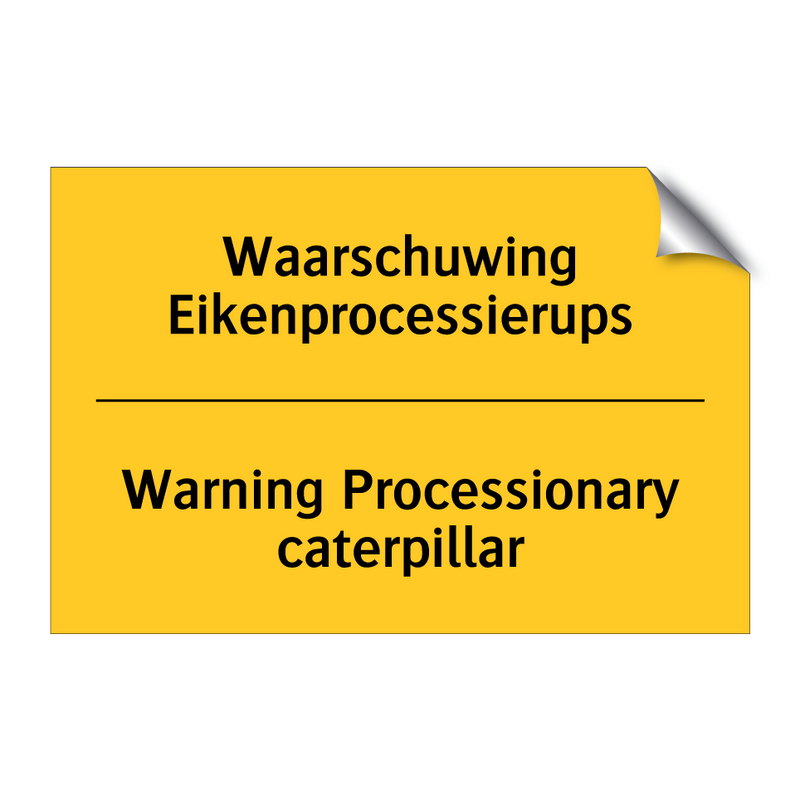 Waarschuwing Eikenprocessierups - Warning Processionary caterpillar