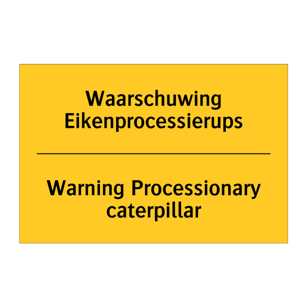 Waarschuwing Eikenprocessierups - Warning Processionary caterpillar