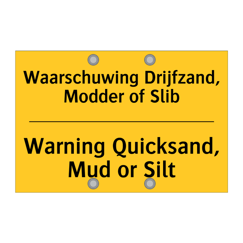 Waarschuwing Drijfzand, Modder of Slib - Warning Quicksand, Mud or Silt