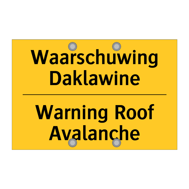 Waarschuwing Daklawine - Warning Roof Avalanche & Waarschuwing Daklawine - Warning Roof Avalanche