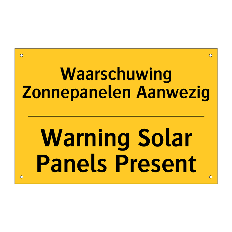 Waarschuwing Zonnepanelen Aanwezig - Warning Solar Panels Present