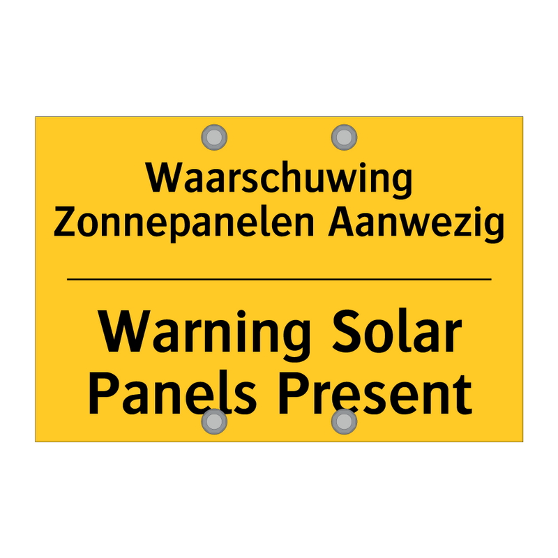 Waarschuwing Zonnepanelen Aanwezig - Warning Solar Panels Present