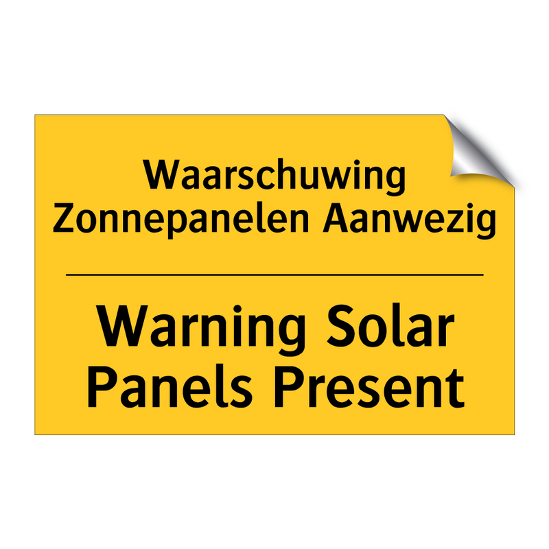 Waarschuwing Zonnepanelen Aanwezig - Warning Solar Panels Present