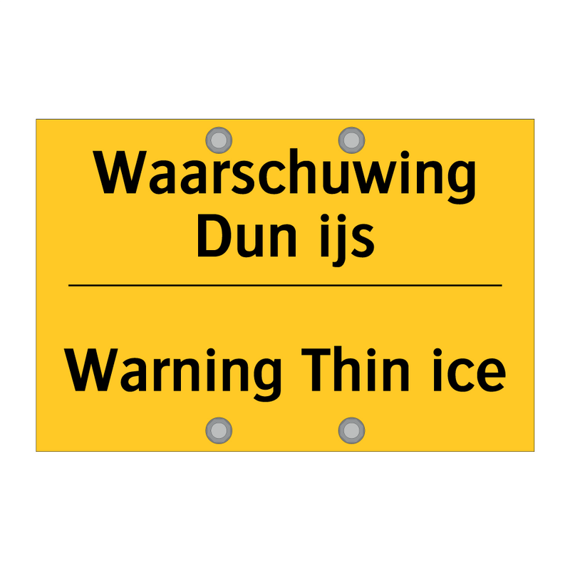 Waarschuwing Dun ijs - Warning Thin ice & Waarschuwing Dun ijs - Warning Thin ice