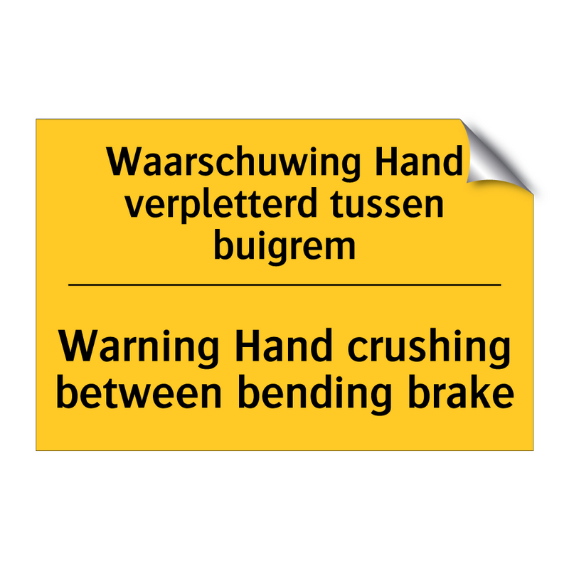 Waarschuwing Hand verpletterd tussen buigrem - Warning Hand crushing between bending brake